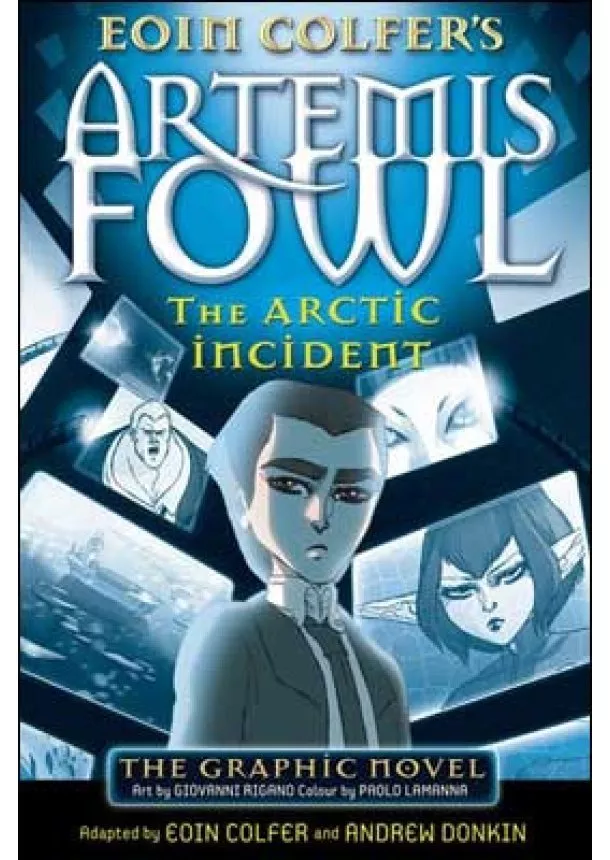 Eoin Colfer - Artemis Fowl Arctic Incident