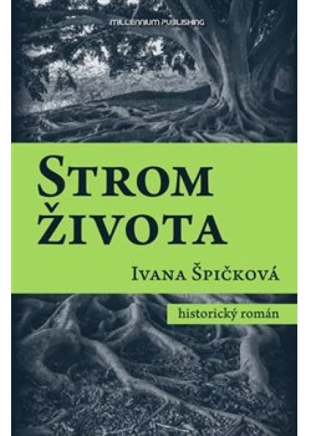 Ivana Špičková - Strom života