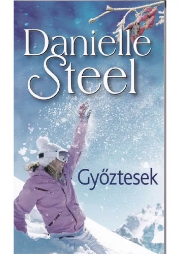 DANIELLE STEEL - Győztesek