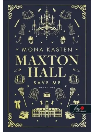 Save Me - Ments meg - Maxton Hall