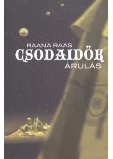 CSODAIDŐK 3. - ÁRULÁS