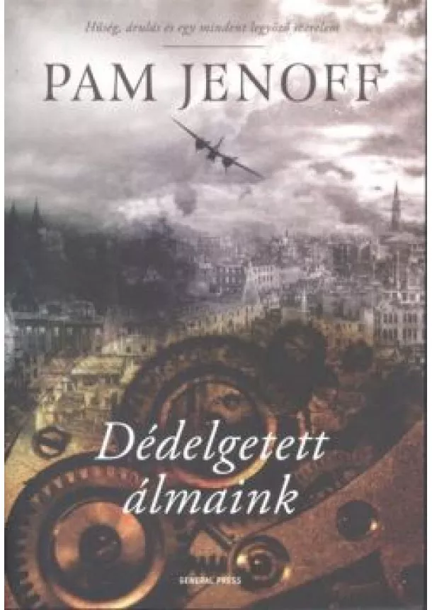 PAM JENOFF - DÉDELGETETT ÁLMAINK