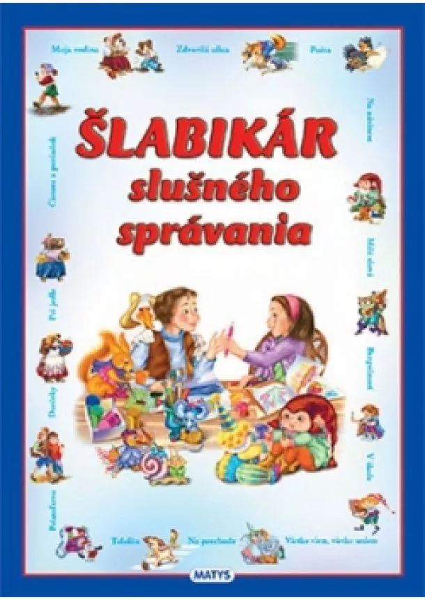 autor neuvedený - Šlabikár slušného správania