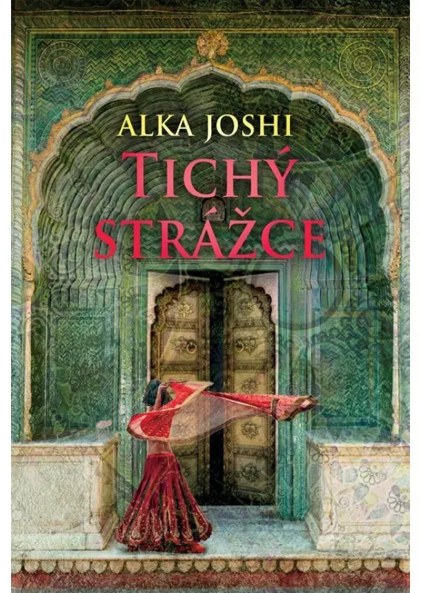 Alka Joshi - Tichý strážce 