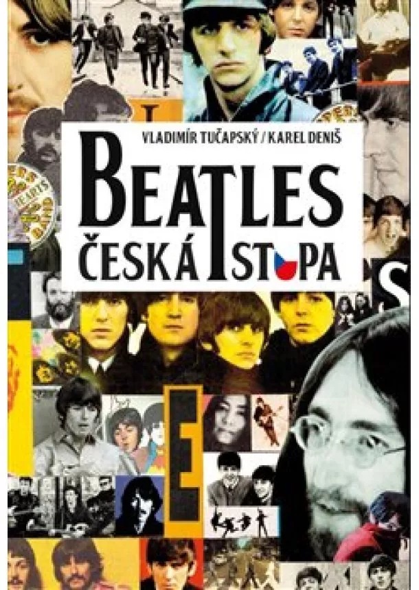 Karel Deniš, Vladimír Tučapský - Beatles - Česká stopa