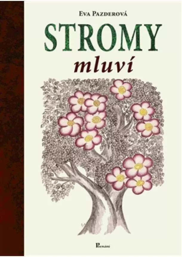 Eva Pazderová - Stromy mluví