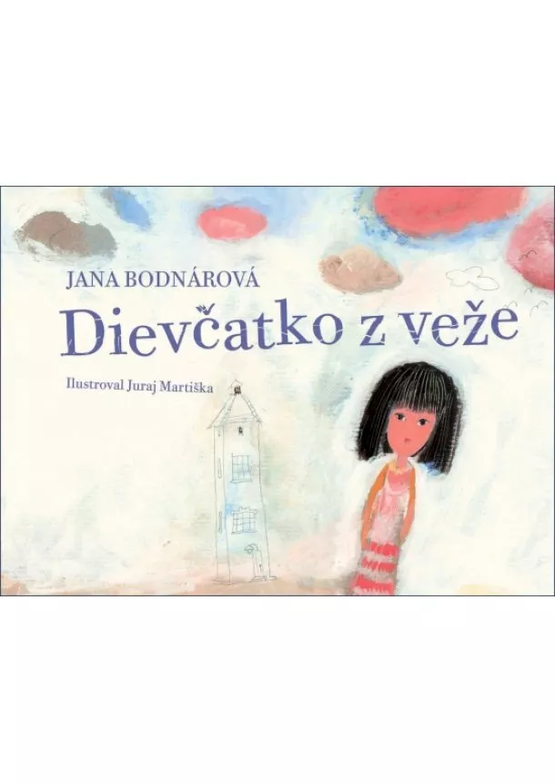 Jana Bodnárová   - Dievčatko z veže