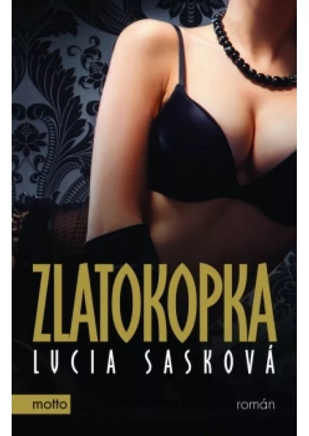 Lucia Sasková - Zlatokopka