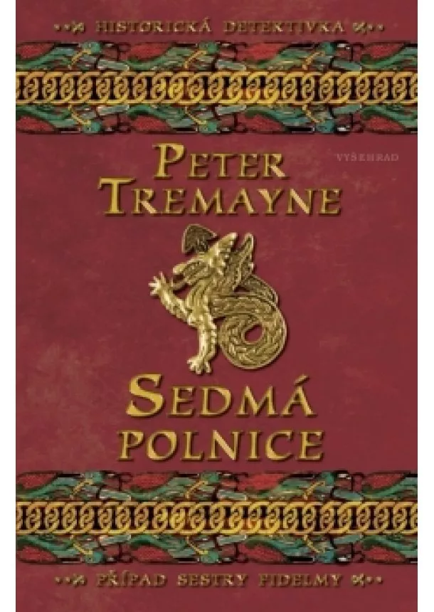 Peter Tremayne - Sedmá polnice