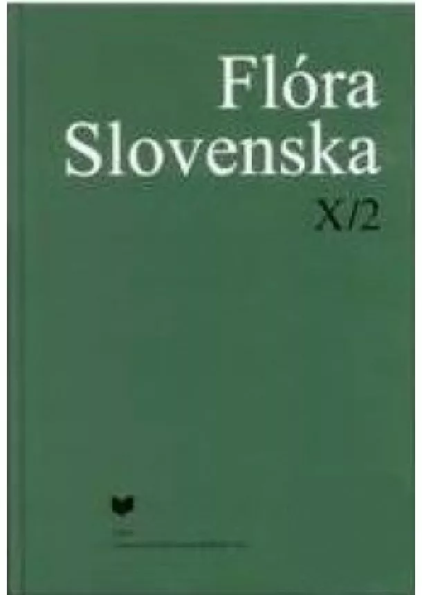 Kamila Bacigálová, kolektiv - Flóra Slovenska X/2