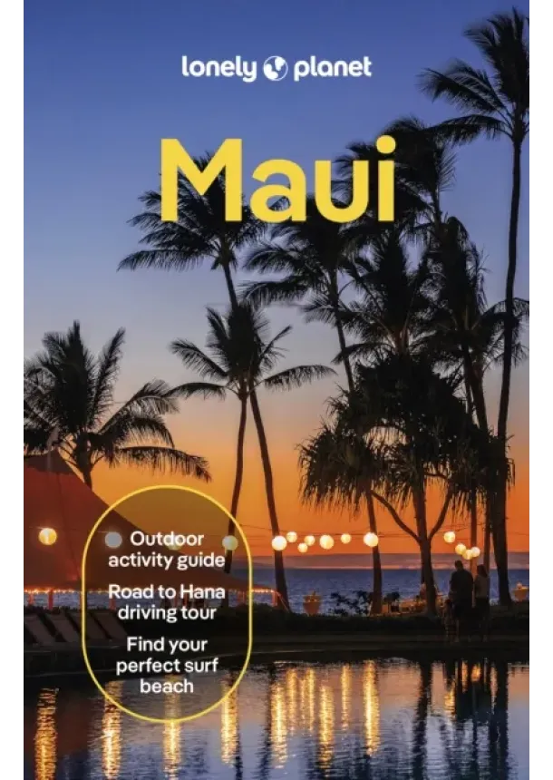  Lonely Planet, Amy Balfour, Savannah Rose Dagupion, Ryan Ver Berkmoes, Malia Yoshioka - Lonely Planet Maui