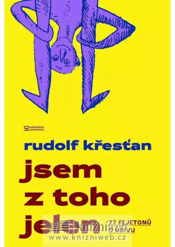 Rudolf Křesťan - Jsem z toho jelen - 77 fejetonů o údivu