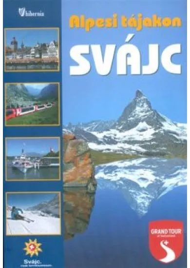 SVÁJC /ALPESI TÁJAKON