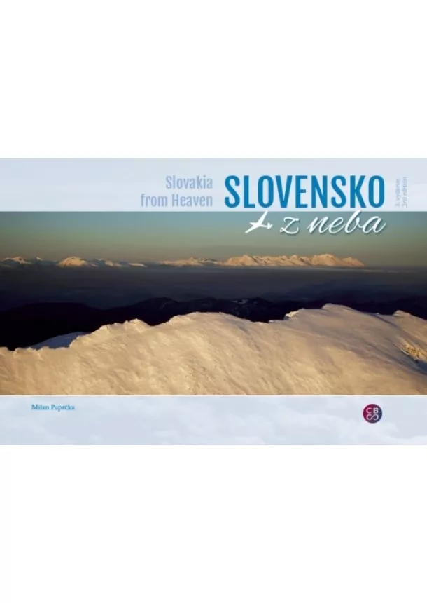 Milan Paprčka - Slovensko z neba - Slovakia from heaven - 3. vydanie