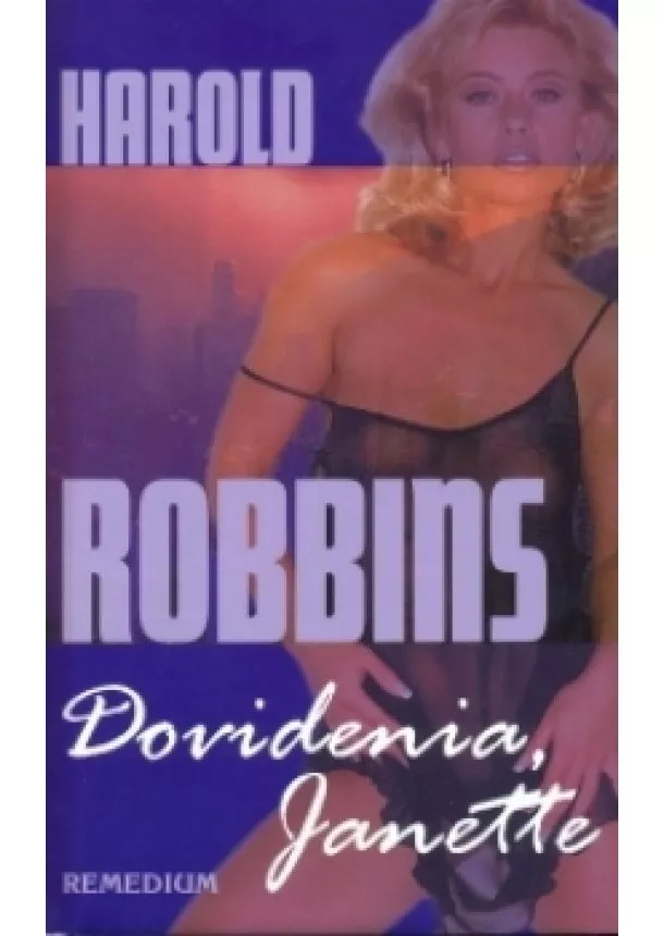 Harold Robbins, Anthony Robbins - Dovidenia, Janette