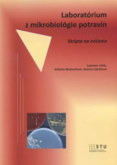 Laboratórium z mikrobiológie potravín - Skriptá na cvičenie