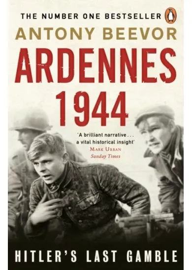 Ardennes 1944 : Hitlers Last Gamble