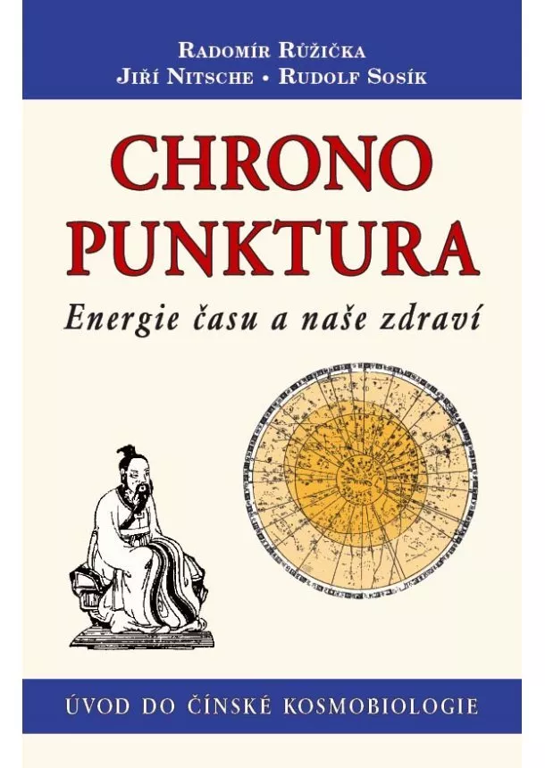 Radomír Růžička, Jiří Nitsche, Rudolf Sosík - Chronopunktura