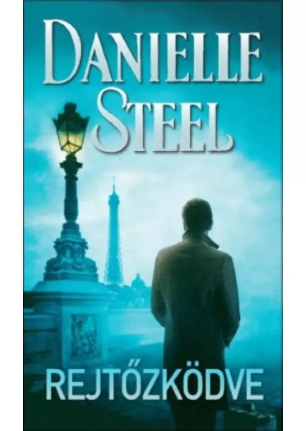 DANIELLE STEEL - Rejtőzködve