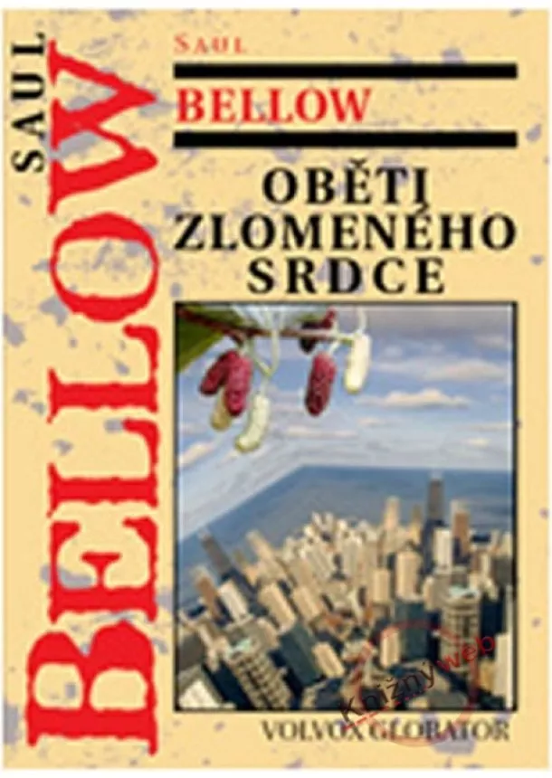 Saul Bellow - Oběti zlomeného srdce