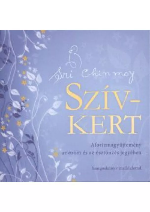 SRI CHINMOY - SZÍV-KERT