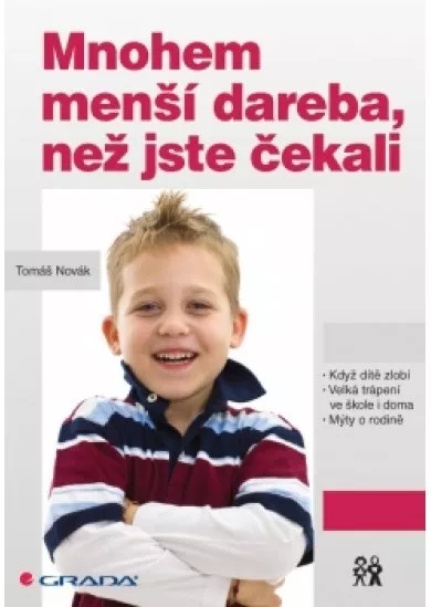 Mnohem menší dareba, než jste čekali