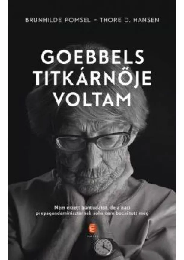 Brunhilde Pomsel - Goebbels titkárnője voltam