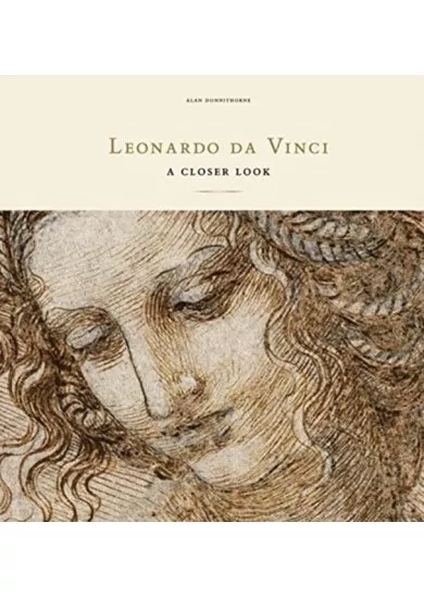 Leonardo da Vinci: A Closer Look