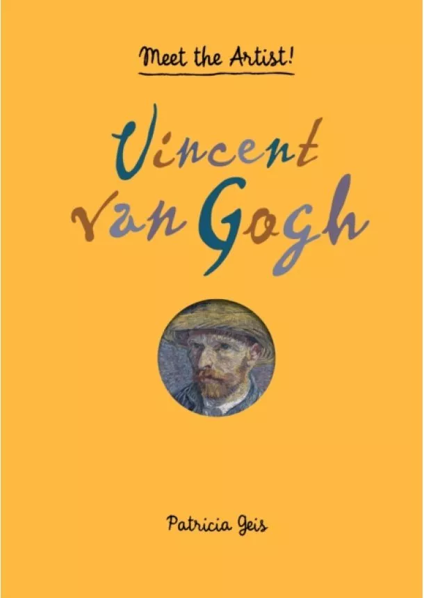 Patricia Geis - Meet the Artist Vincent van Gogh