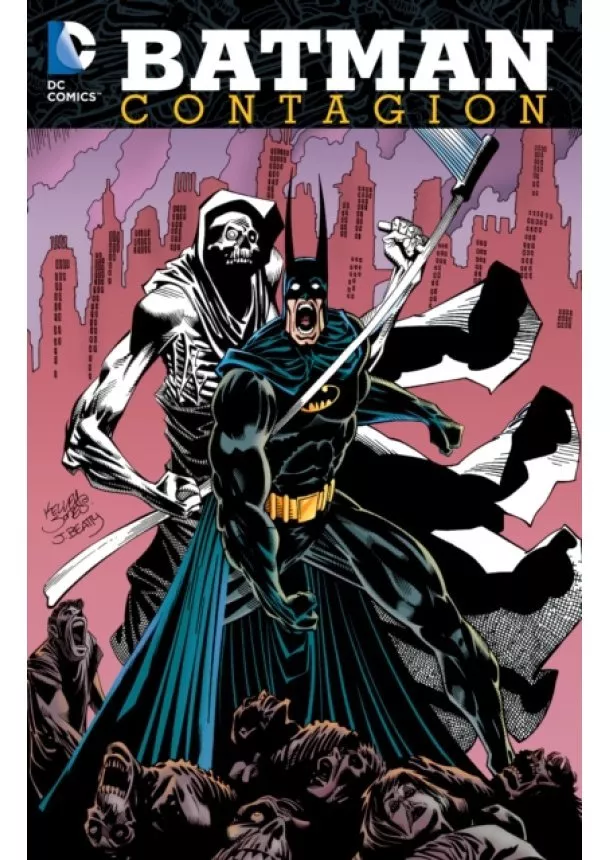 Chuck Dixon - BATMAN LEGACY