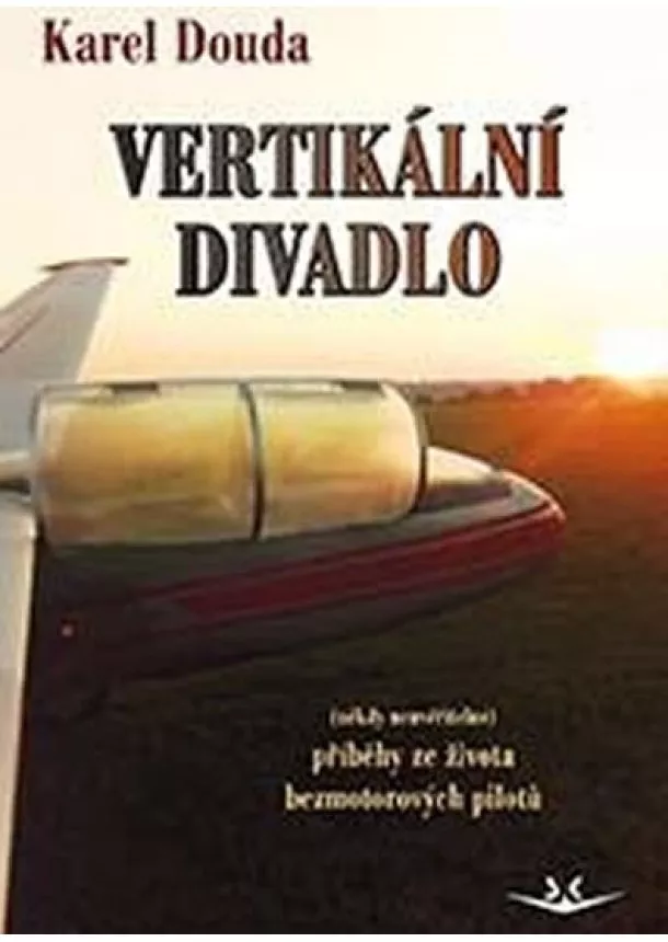 Karel Douda - Vertikální divadlo