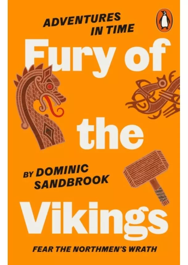 Dominic Sandbrook - Adventures in Time: Fury of The Vikings