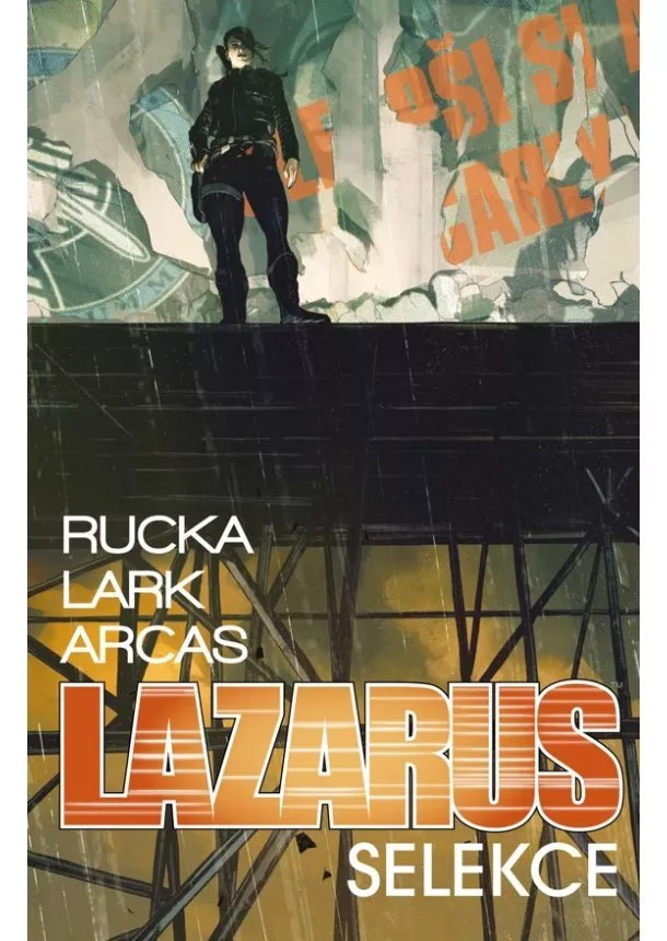 Greg Rucka - Lazarus 2 - Selekce