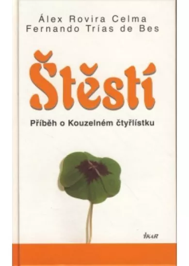 Štěstí - Příběh o Kouzelném čtyřlístku