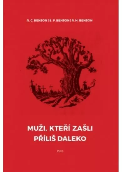 Muži, kteří zašli příliš daleko