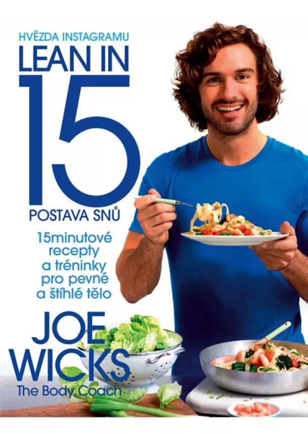 Joe Wicks - Lean in 15 - Postava snů