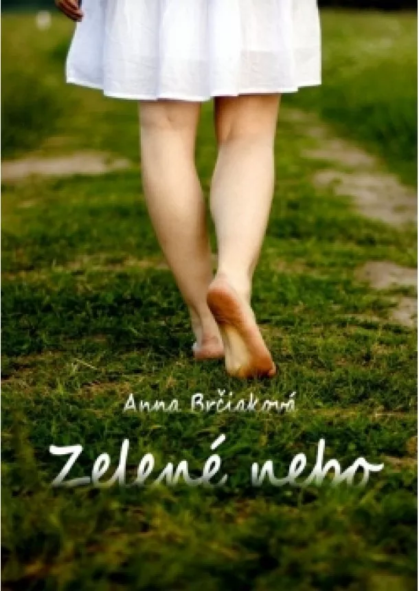 Anna Brčiaková - Zelené nebo