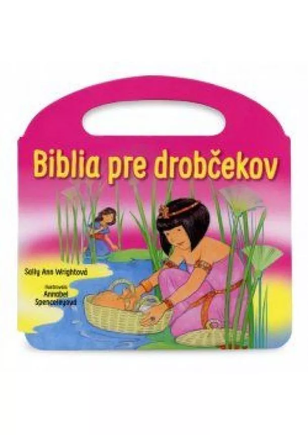 Sally Ann Wrightová - Biblia pre drobčekov - ružová