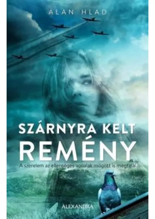 Alan Hlad - Szárnyra kelt remény