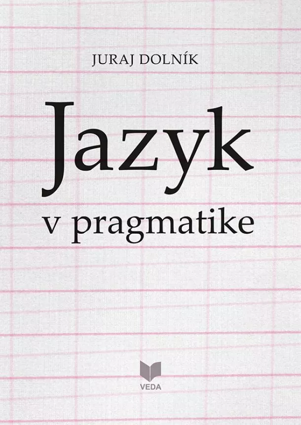 Juraj Dolník - Jazyk v pragmatike