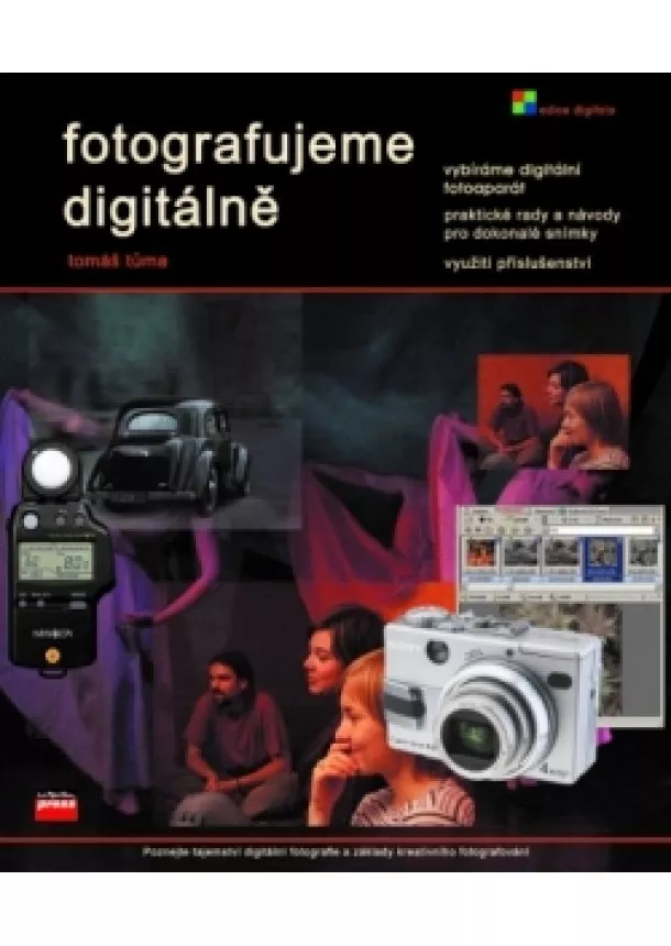 Tomáš Tůma - Fotografujeme digitálně