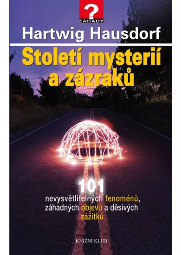 Hartwig Hausdorf - Století mysterií a zázraků