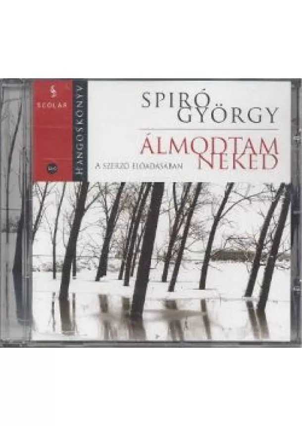 Spiró György - ÁLMODTAM NEKED /SCOLAR MP3 HANGOSKÖNYV