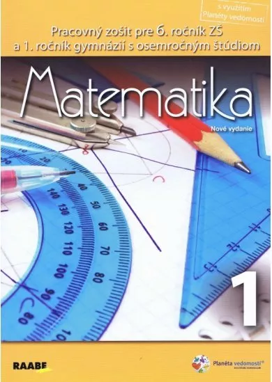 Matematika pre 6. ročník (1. polrok) - Pracovný zošit