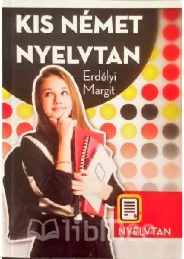 ERDÉLYI MARGIT - Kis német nyelvtan