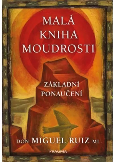 Malá kniha moudrosti - Základní ponaučení