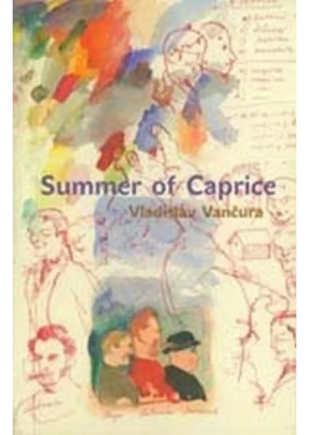 Vladislav Vančura - Summer of Caprice