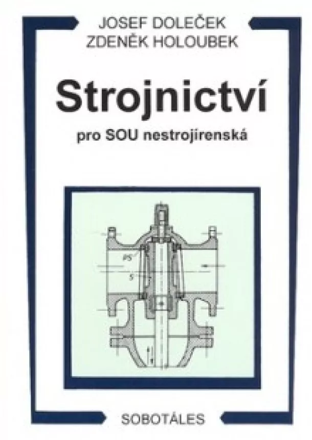 Josef Doleček, Zdeněk Holoubek - Strojnictví - pro SOU nestrojírenská