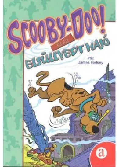 SCOOBY-DOO! ÉS AZ ELSÜLYEDT HAJÓ