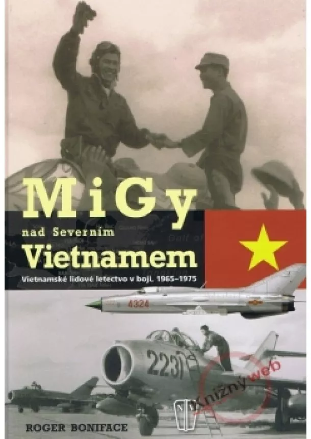 Roger Boniface - MiGy nad severním Vietnamem